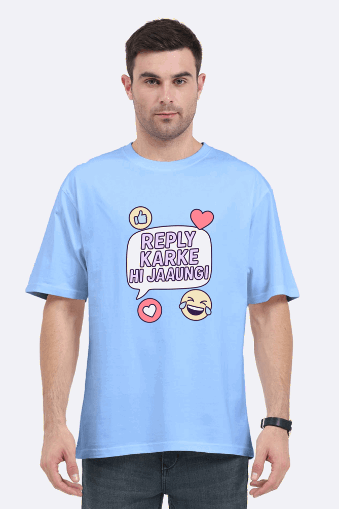 SkyBi Shirts Funny Reply Oversized T-Shirt 240 GSM Heavyweight Cotton - SkyBi Shirts
