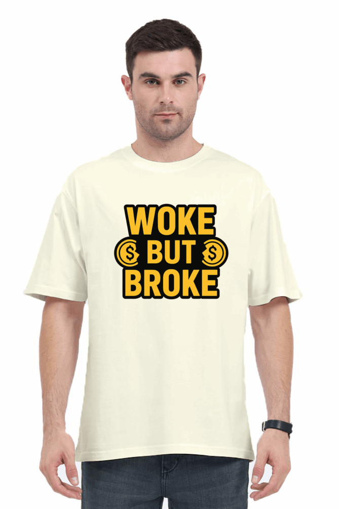 SkyBi Shirts Woke But Broke Oversized T-Shirt 240 GSM Heavyweight Cotton - SkyBi Shirts