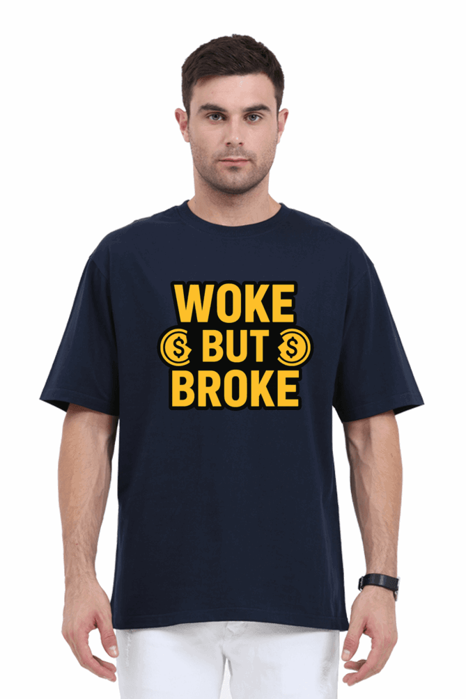 SkyBi Shirts Woke But Broke Oversized T-Shirt 240 GSM Heavyweight Cotton - SkyBi Shirts